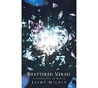 Shattered Verses: A Collection of Poetry