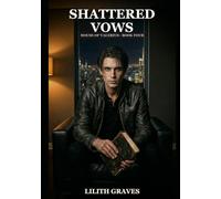 Shattered Vows: A Dark Vampire Romance (House of Valerius)