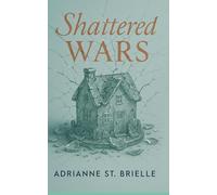 Shattered Wars: 3 (The Glass House Housewives™)