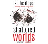 Shattered Worlds: A Psychological Revenge Mystery: 3 (Vatic Trilogy)