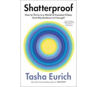 Shatterproof: How to Find Confidence, Choice, and Connection
