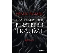 Shaun Hamill Jürgen Langowski Das Haus der finsteren Träume: Roman (Tapa blanda)