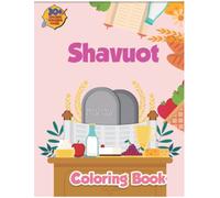 Shavuot Coloring Book: Jewish Coloring Books With 50+ High Quality Colouring Pages For Kids And Adults To Color And Relax