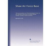 Shaw Air Force Base: Test excavations at 20 archeological sites on the Poinsett Electronic Combat Range, Sumter County, South Carolina: Volume 3