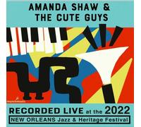 Shaw, Amanda / Cute Guys - Live At The 2022 New Orleans Jazz And Heritage Festival