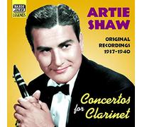 Artie Shaw Concertos for Clarinet: Original Recordings 1937 - 1940 (CD) Album