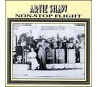 Shaw, Artie - Non-Stop Flight