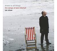 Shaw, Ian - Drawn to All Things: Songs of Joni Mitchell