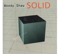 Shaw, Woody - Solid