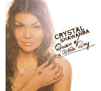 Shawanda, Crystal - Dawn of a New Day