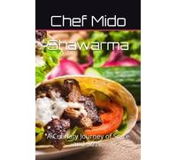 Shawarma: A Culinary Journey of Spice and Sizzle