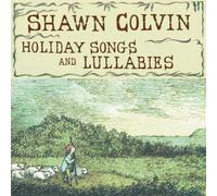 Shawn Colvin HOLIDAY SONGS AND LULLABIES (CD) (Importación USA)