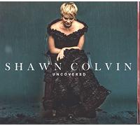 Shawn Colvin - Uncovered