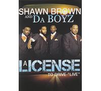 Shawn & Da Boyz Brown - License To Drive Live [Italia] [DVD]