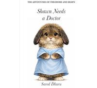 Shawn Goes to the Doctor (The Adventures of Theodore and Shawn)