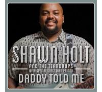 Shawn Holt & The Teardrops Daddy Told Me (CD) Album (Importación USA)