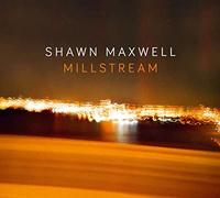 Shawn Maxwell – Millstream – CD (Jewel Case) – Importación USA – Broken Silence