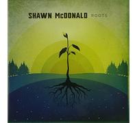 Shawn Mcdonald - Roots