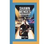 SHAWN MENDES BIOGRAPHY: From Vine Covers to Global Stardom