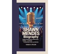SHAWN MENDES BIOGRAPHY: Passion, Perseverance, and the Power of Song - A Journey Through Music, Heart, and Stardom