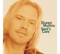 Shawn Mullins - Soul's Core