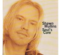 Shawn Mullins - Soul's Core