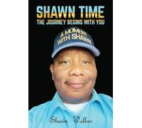 Shawn Time: The journey begins with you