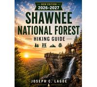 Shawnee National Forest Hiking Guide 2026-2027: Waterfalls, Scenic Overlooks, Garden of the Gods, and Weekend Trip Planning