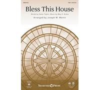 Shawnee Press Bless This House SSA composed by May H. Brahe arranged by Joseph M. Martin