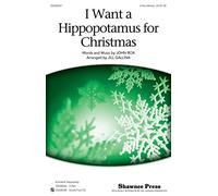 Shawnee Press I Want a Hippopotamus for Christmas 3-Part Mixed by Gayla Peevey arranged by Jill Gallina
