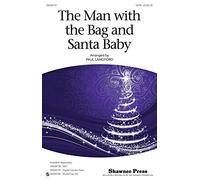 Shawnee Press The Man With The Bag And Santa Baby SATB arranged by Paul Langford