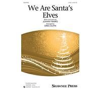 Shawnee Press We Are Santa's Elves 2-Part by Johnny Marks arranged by Greg Gilpin