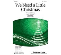 Shawnee Press We Need a Little Christmas SAB arranged by Mark Hayes