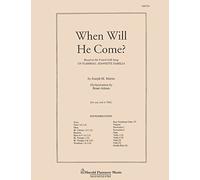 Shawnee Press When Will He Come? Score & Parts arranged by Brant Adams