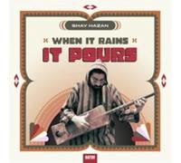 Shay Hazan - When It Rain It Pours [Vinilo]