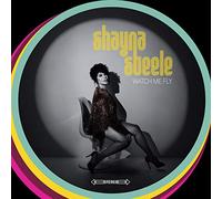 Shayna Steele - Watch Me Fly [Vinilo]
