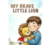 Shchar My Brave Little Lion