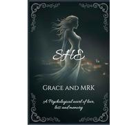 SHE: A psychological novel of love, loss and memory