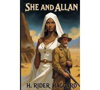 She and Allan: Third book of the Ayesha series and fifteenth book of Allan Quatermain series