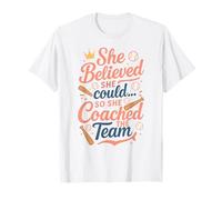 She Believed She Could, así que entrenó a la cita del equipo Camiseta