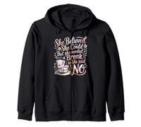 She Believed She Could But She Needed a Break - Sudadera con Capucha