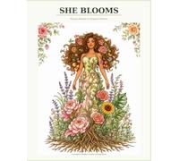 She Blooms: A Botanical Women & Plants Coloring Book