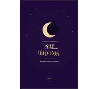 She Blooms: A Journal for Women-Prompts for Manifesting, Gratitude and Personal Growth