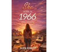 She Born in 1966: A Generational Life Story - A Thoughtful Birthday Gift for Those Born in 1966