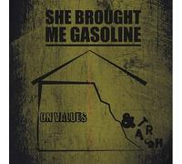 She Brought Me Gasoline - On Value and Trash