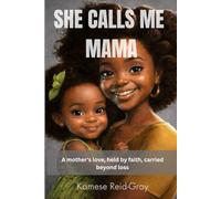 She Calls me Mama
