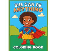 She Can Be Anything