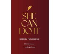 She Can do It - Kobiety Przszłości