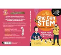 She Can Stem--Biology and Ecology: Inspiring Stories of Women Who Changed the World (Yes, We Can!)