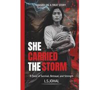SHE CARRIED THE STORM: A Heartbreaking Story of Survival, Betrayal, and a Mother's Secret Strength